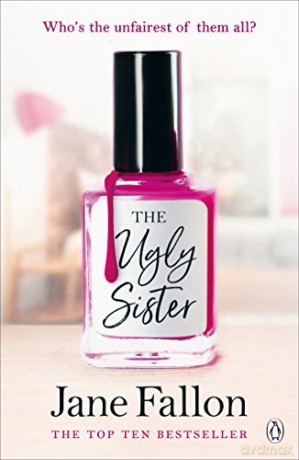 The Ugly Sister - Jane Fallon [KSIĄŻKA]