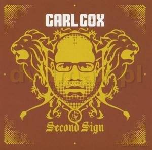 Carl Cox: Second Sign [CD]