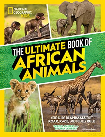 The Ultimate Book of African Animals - National Geographic Kids [KSIĄŻKA]