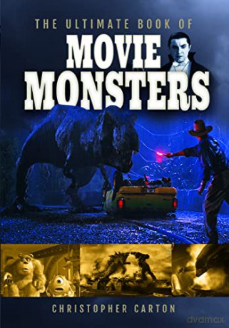 The Ultimate Book of Movie Monsters - Christopher Carton [KSIĄŻKA]