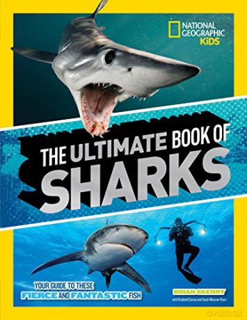 The Ultimate Book of Sharks (National Geographic Kids) - National Geographic Kids [KSIĄŻKA]