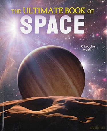 The Ultimate Book of Space - Claudia Martin [KSIĄŻKA]
