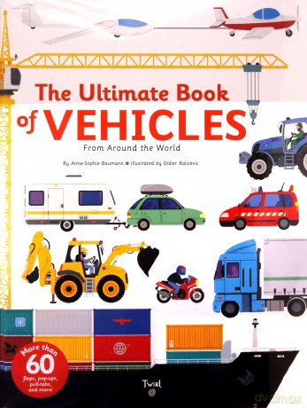 The Ultimate Book of Vehicles: From Around the World: 1 - Didier Balicevic [KSIĄŻKA]