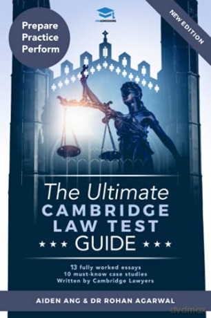 The Ultimate Cambridge Law Test Guide: Detailed Essay Plans, 13 Fully Worked Essays, 10 Must-Know Case Studies, Written by Cambridge Lawyers for the Cambridge Law Test, New Edition - Aiden Ang [KSIĄŻKA]
