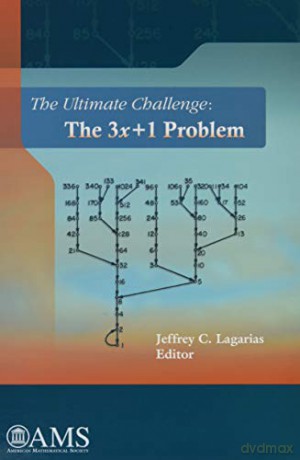 The Ultimate Challenge: The 3x + 1 Problem (Monograph Books) - Jeffrey C. Lagarias [KSIĄŻKA]