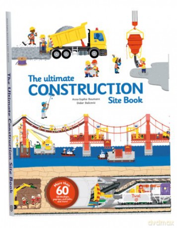 The Ultimate Construction Site Book: From Around the World: 2 (Ultimate Book) - Didier Balicevic [KSIĄŻKA]