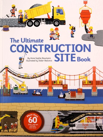 The Ultimate Construction Site Book: From Around the World: 2 (Ultimate Book) - Didier Balicevic [KSIĄŻKA]