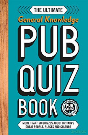 The Ultimate General Knowledge Pub Quiz Book: More than 8,000 Quiz Questions (The Ultimate General Knowlege Pub Quiz Book: More than 8,000 Quiz Questions) - Carlton Books [KSIĄŻKA]