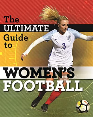 The Ultimate Guide to Women's Football - Yvonne Thorpe [KSIĄŻKA]