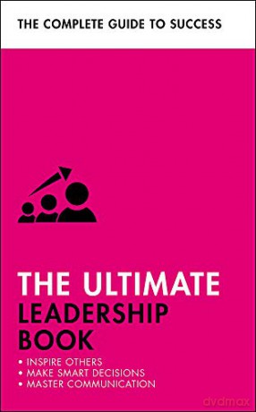 The Ultimate Leadership Book: Inspire Others; Make Smart Decisions; Make a Difference (Ultimate Book) - Carol O'Connor [KSIĄŻKA]