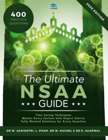 The Ultimate NSAA Guide: 400 Practice Questions, Fully Worked Solutions, Time Saving Techniques, Score Boosting Strategies, 2019 Edition, UniAdmissions - Dr Rohan Agarwal [KSIĄŻKA]