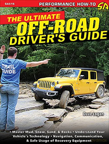The Ultimate Off-Road Driver's Guide - Dave Logan [KSIĄŻKA]