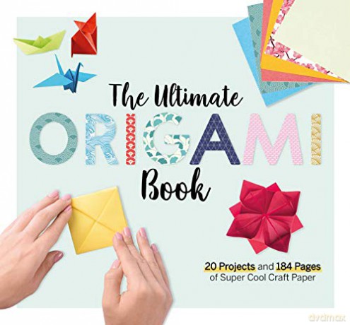 The Ultimate Origami Book: 20 Projects and 184 Pages of Super Cool Craft Paper (Fox Chapel Publishing) Step-by-Step Instructions for Fish, Flowers, Boats, Butterflies, Birds, Mount Fuji, and More - Larousse [KSIĄŻKA]
