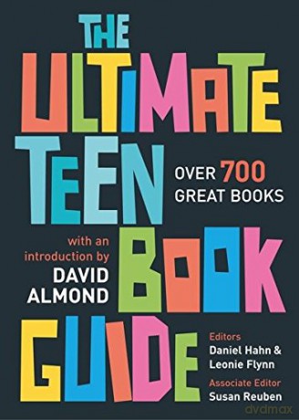 The Ultimate Teen Book Guide: Over 700 Great Books (Ultimate Book Guides) - Daniel Hahn [KSIĄŻKA]