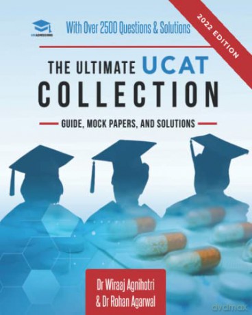 The Ultimate UCAT Collection: New Edition with over 2500 questions and solutions. UCAT Guide, Mock Papers, And Solutions. Free UCAT crash course!: 6 (The Ultimate Medical School Application Library) - Dr Wiraaj Agnihotri [KSIĄŻKA]