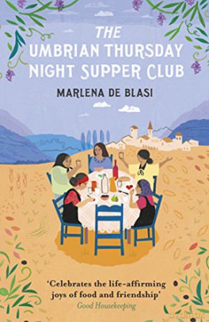 The Umbrian Thursday Night Supper Club - Marlena de Blasi [KSIĄŻKA]