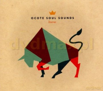 Ocote Soul Sounds&Adri Quesada: Taurus [CD]