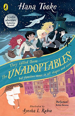 The Unadoptables: Five fantastic children on the adventure of a lifetime - Hana Tooke [KSIĄŻKA]