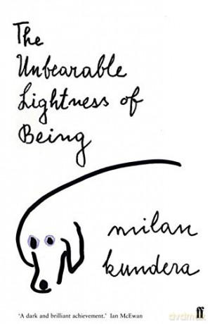 The Unbearable Lightness of Being: Milan Kundera - Milan Kundera [KSIĄŻKA]