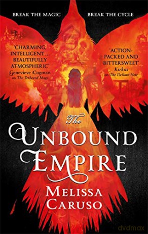The Unbound Empire (Swords and Fire) - Melissa Caruso [KSIĄŻKA]