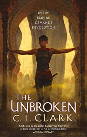 The Unbroken: Magic of the Lost, Book 1 - C. L. Clark [KSIĄŻKA]