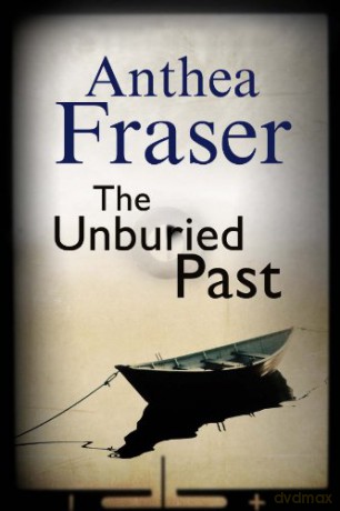 The Unburied Past - Anthea Fraser [KSIĄŻKA]