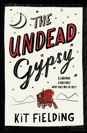 The Undead Gypsy: The darkly funny Own Voices novel - Kit Fielding [KSIĄŻKA]