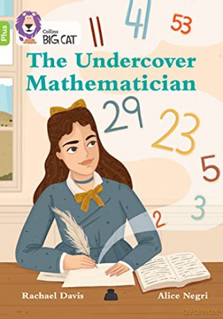 The Undercover Mathematician: Band 11+/Lime Plus (Collins Big Cat) - Rachael Davis [KSIĄŻKA]