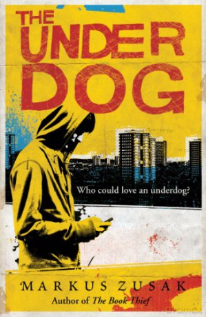 The Underdog (Underdogs, 1) - Markus Zusak [KSIĄŻKA]