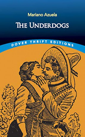 The Underdogs (Thrift Editions) - Mariano Azuela [KSIĄŻKA]