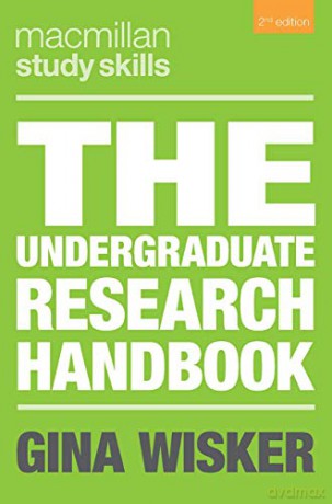 The Undergraduate Research Handbook: 122 (Macmillan Study Skills) - Gina Wisker [KSIĄŻKA]
