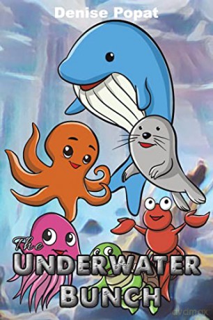 The Underwater Bunch - Denise Popat [KSIĄŻKA]