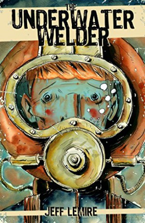 The Underwater Welder - Jeff Lemire [KSIĄŻKA]