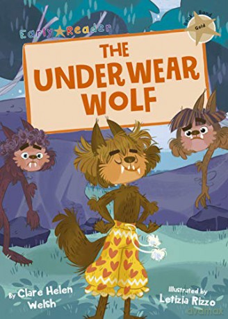 The Underwear Wolf: (Gold Early Reader) - Clare Helen Welsh [KSIĄŻKA]