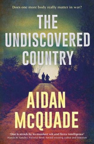 The Undiscovered Country - Aidan McQuade [KSIĄŻKA]