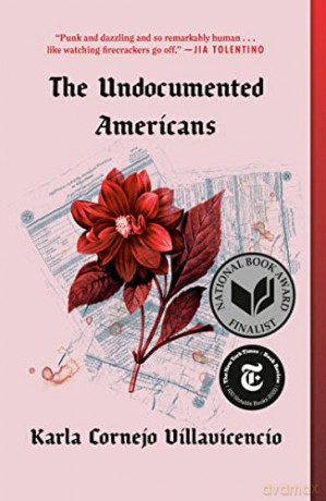 The Undocumented Americans - Karla Cornejo Villavicencio [KSIĄŻKA]