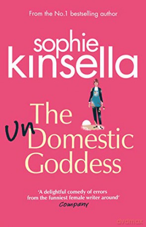 The Undomestic Goddess - Sophie Kinsella [KSIĄŻKA]