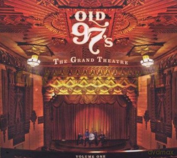 Old 97s: The Grand Theatre Vol.1 [CD]