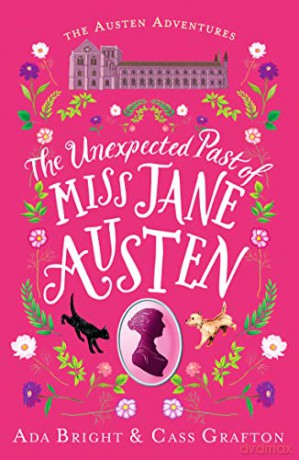The Unexpected Past of Miss Jane Austen: A page-turning story of adventure, friendship and family: 2 (The Austen Adventures) - Ada Bright [KSIĄŻKA]