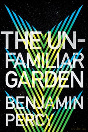 The Unfamiliar Garden, 2 (The Comet Cycle) [KSIĄŻKA]