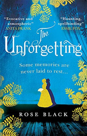 The Unforgetting: A spellbinding and atmospheric historical novel - Rose Black [KSIĄŻKA]