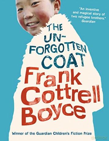 The Unforgotten Coat: 1 - Frank Cottrell Boyce [KSIĄŻKA]