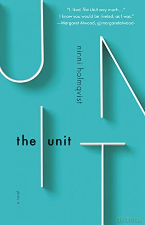 The Unit - Ninni Holmqvist [KSIĄŻKA]