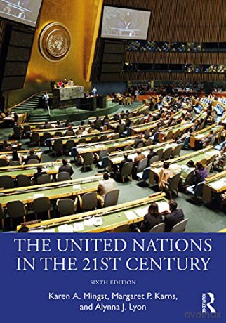 The United Nations in the 21st Century - Karen A. Mingst [KSIĄŻKA]