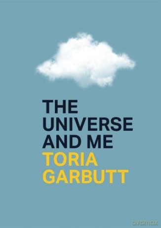 The Universe and Me - Toria Garbutt [KSIĄŻKA]