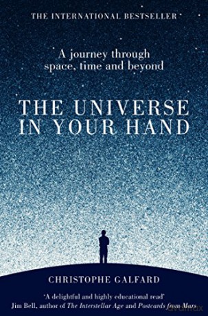 The Universe in Your Hand: A Journey Through Space, Time and Beyond - Christophe Galfard [KSIĄŻKA]
