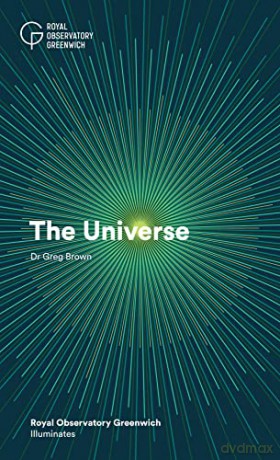 The Universe: 6 (Royal Observatory Greenwich Illuminates) - Greg Brown [KSIĄŻKA]