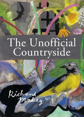 The Unofficial Countryside (Richard Mabey Library) - Richard Mabey [KSIĄŻKA]