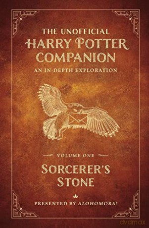 The Unofficial Harry Potter Companion Volume 1: Sorcerer's Stone: An In-Depth Exploration (Sorcerer's Stone, 1) - Alohomora! [KSIĄŻKA]