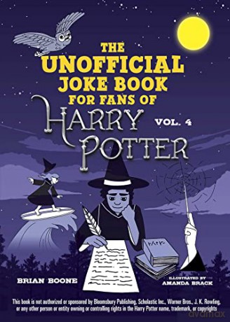 The Unofficial Joke Book for Fans of Harry Potter: Vol. 4 (Unofficial Jokes for Fans of HP) - Brian Boone [KSIĄŻKA]